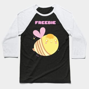 Bees Freebie Free Bee Gift for Bee Lovers Baseball T-Shirt